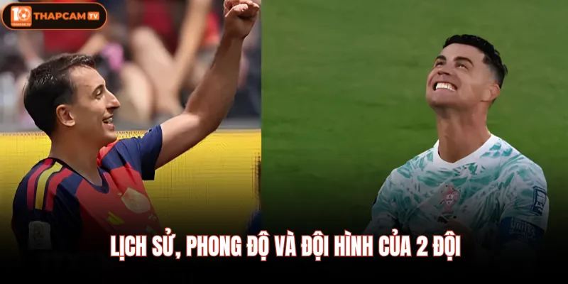 Lịch sử, phong độ và đội hình của 2 đội